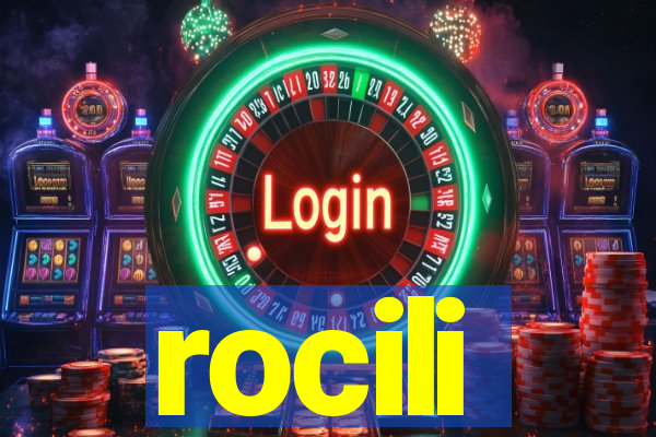 rocili