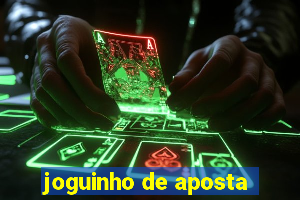 joguinho de aposta