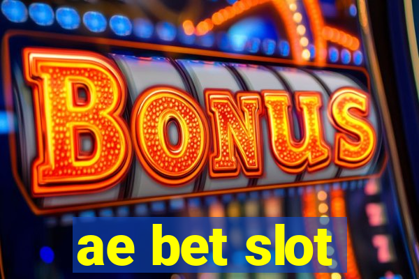 ae bet slot