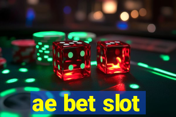 ae bet slot