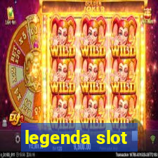 legenda slot