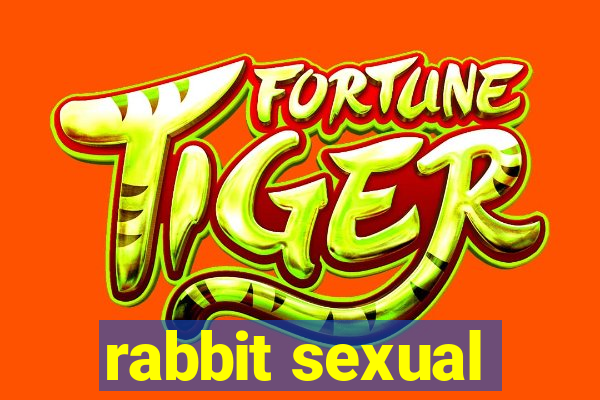 rabbit sexual