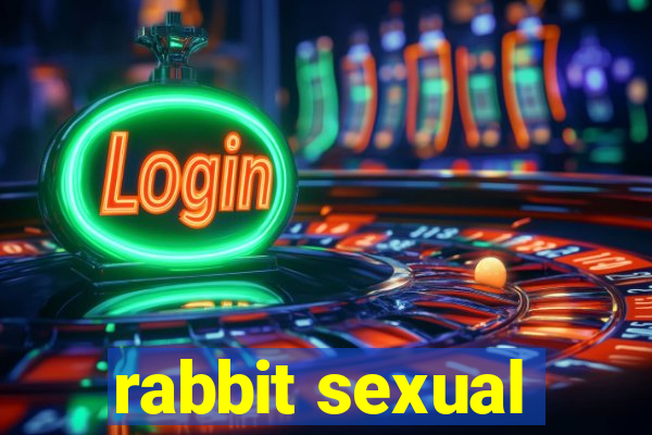 rabbit sexual