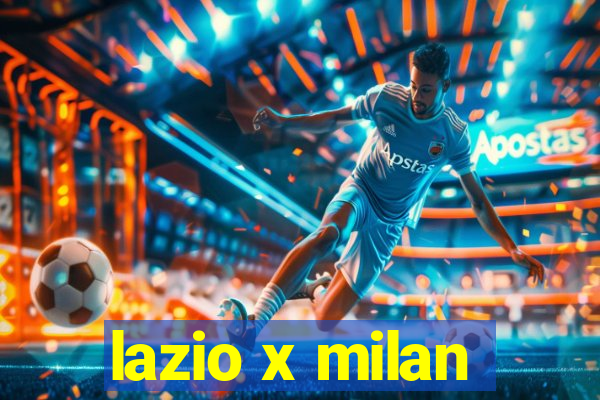 lazio x milan