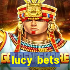 lucy bets