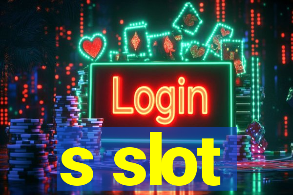 s slot