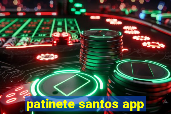 patinete santos app