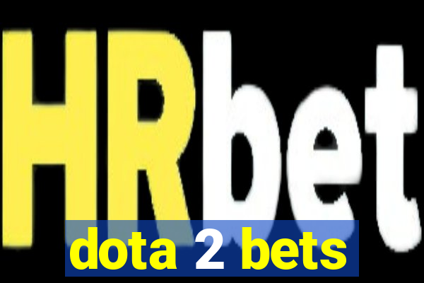 dota 2 bets