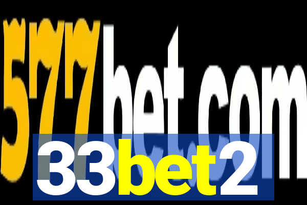 33bet2