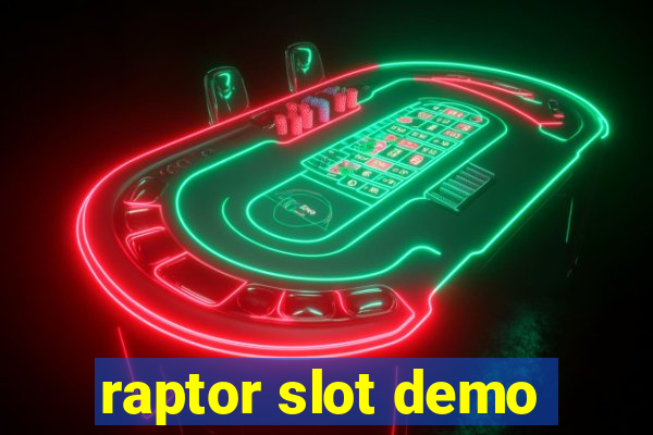 raptor slot demo