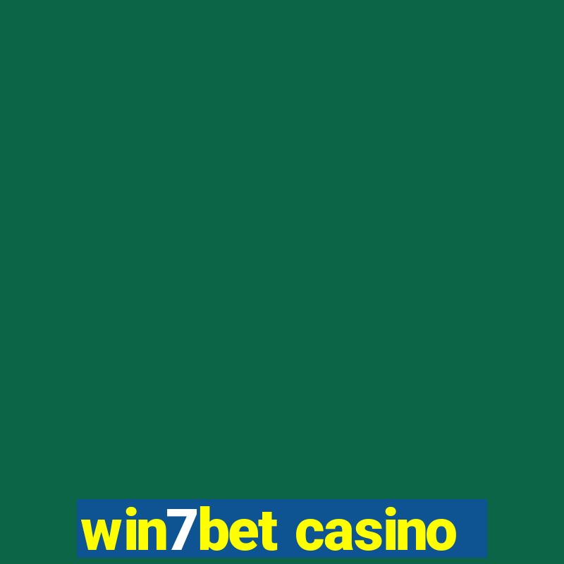 win7bet casino