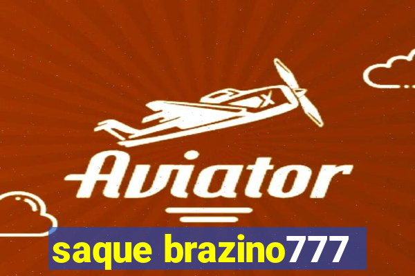 saque brazino777