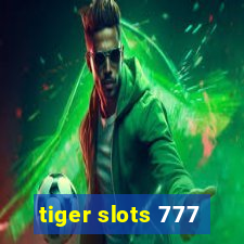 tiger slots 777