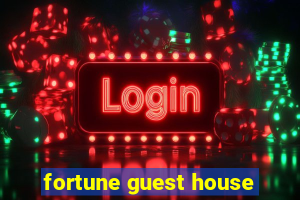 fortune guest house