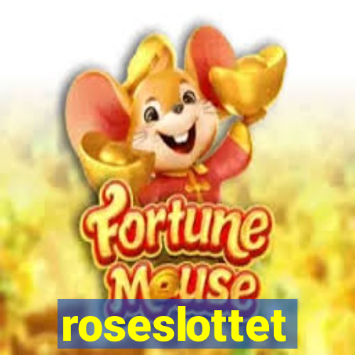 roseslottet