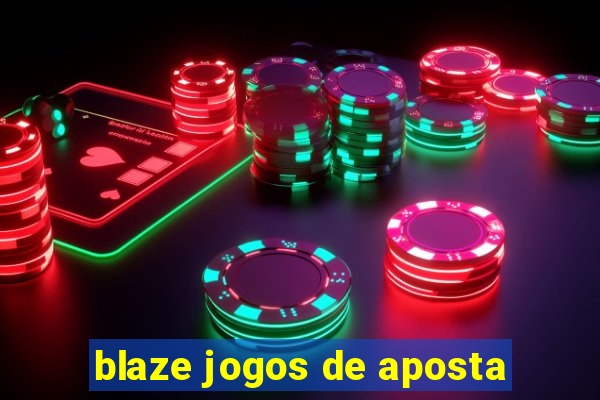 blaze jogos de aposta