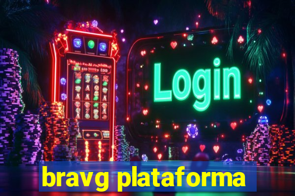 bravg plataforma