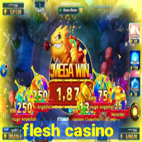 flesh casino