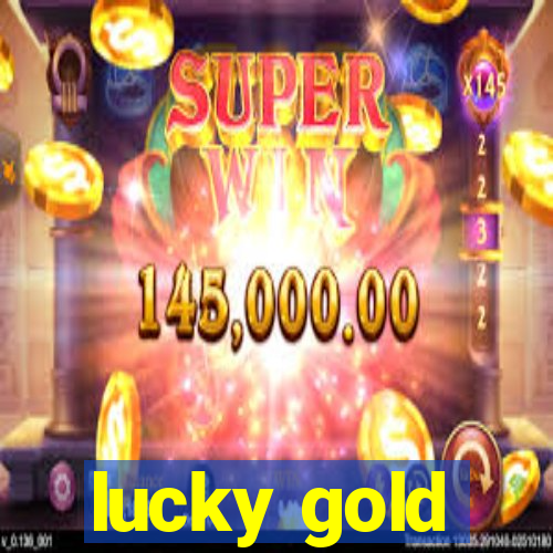 lucky gold