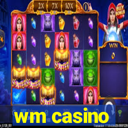 wm casino