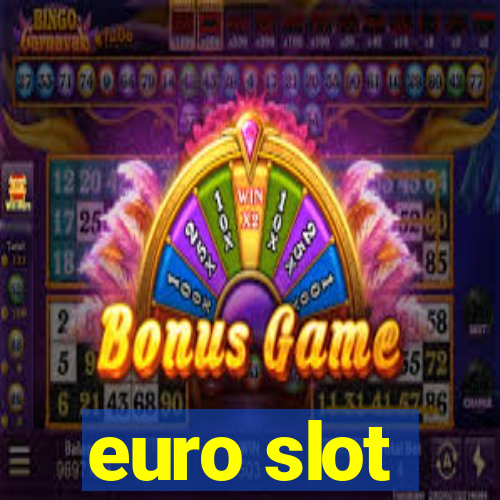 euro slot