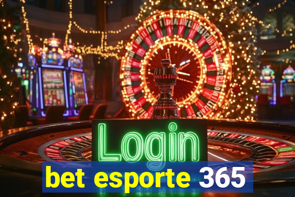 bet esporte 365