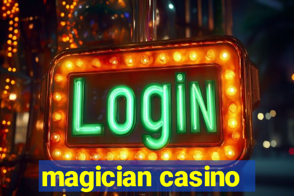 magician casino