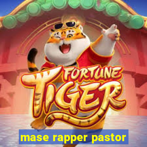 mase rapper pastor