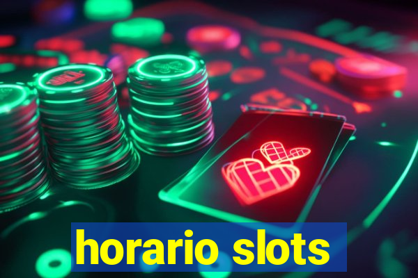 horario slots