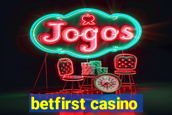 betfirst casino