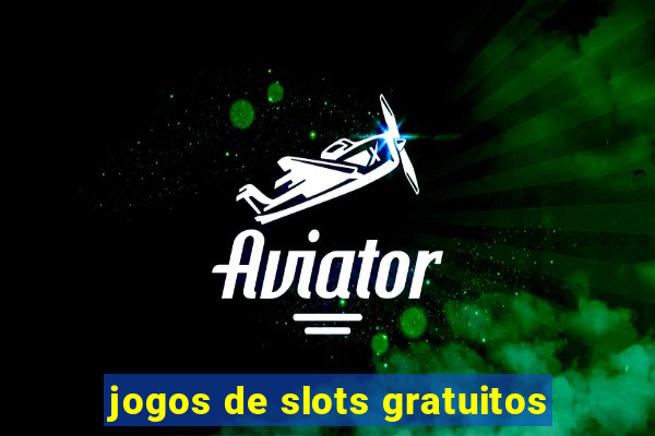 jogos de slots gratuitos