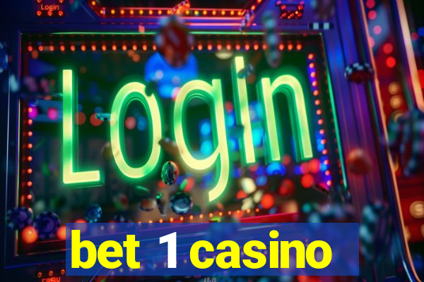 bet 1 casino