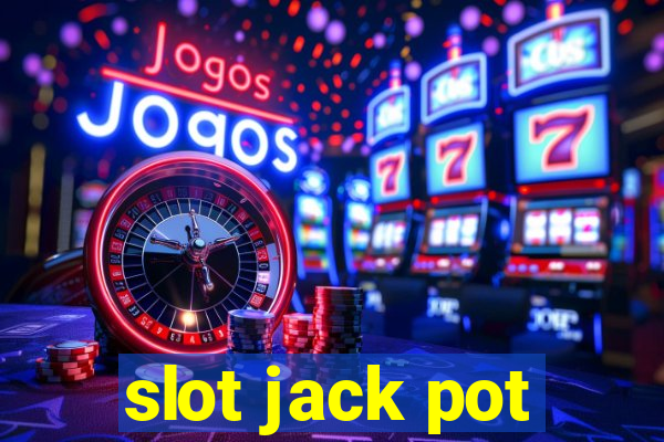 slot jack pot