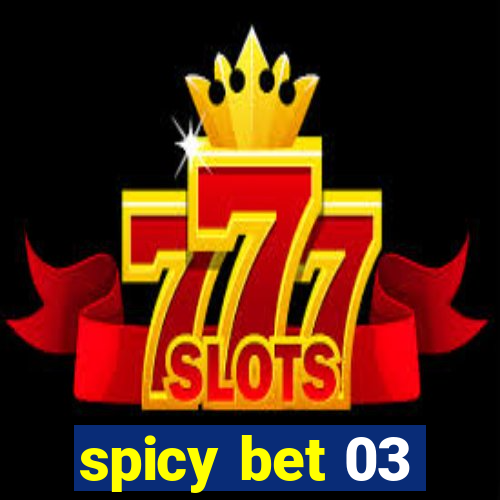 spicy bet 03