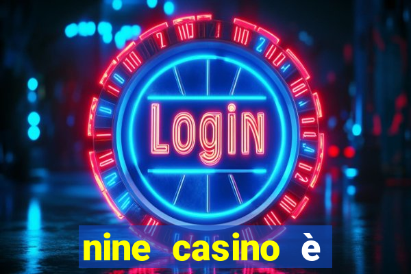 nine casino è legale in italia