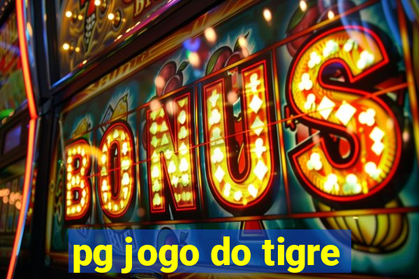 pg jogo do tigre