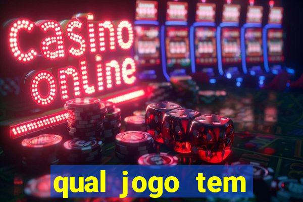 qual jogo tem maior probabilidade de ganhar