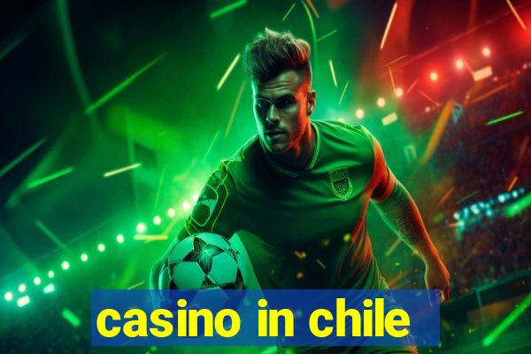 casino in chile