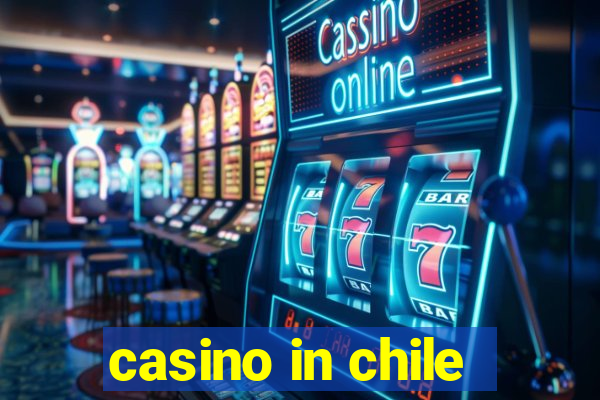 casino in chile