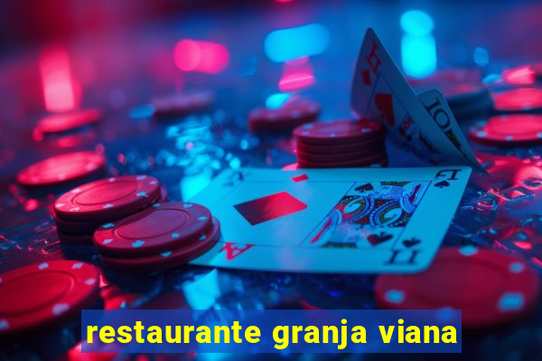 restaurante granja viana