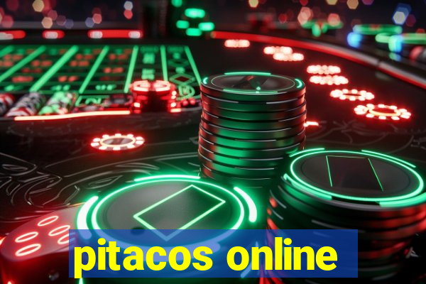 pitacos online