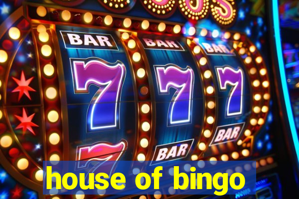 house of bingo