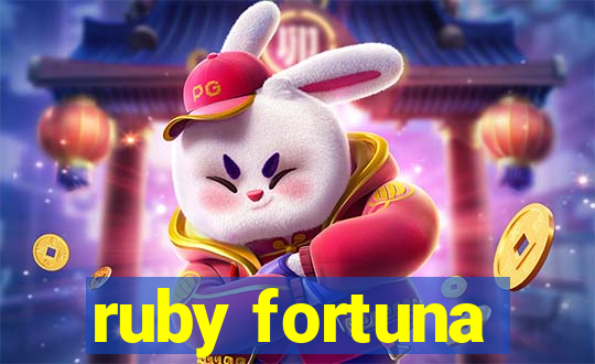 ruby fortuna