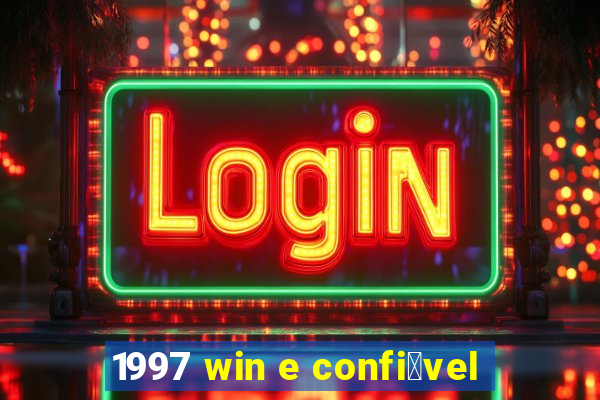 1997 win e confi谩vel