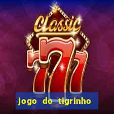 jogo do tigrinho com rodadas gratis