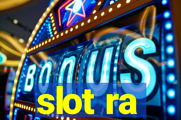 slot ra