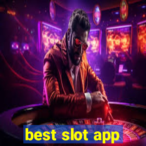 best slot app