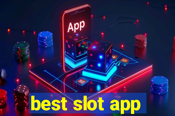 best slot app