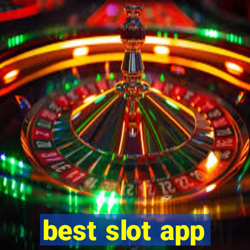 best slot app