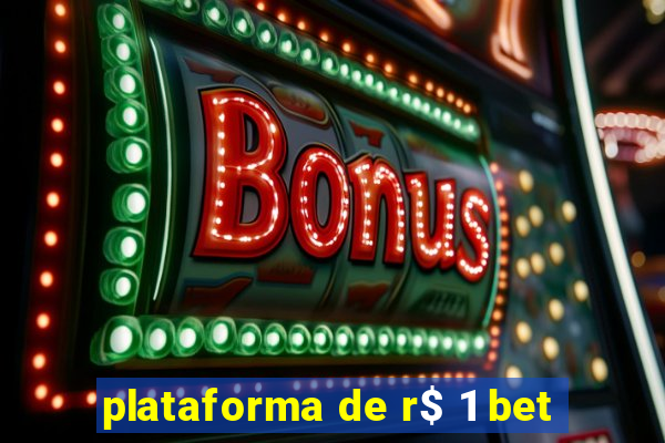 plataforma de r$ 1 bet